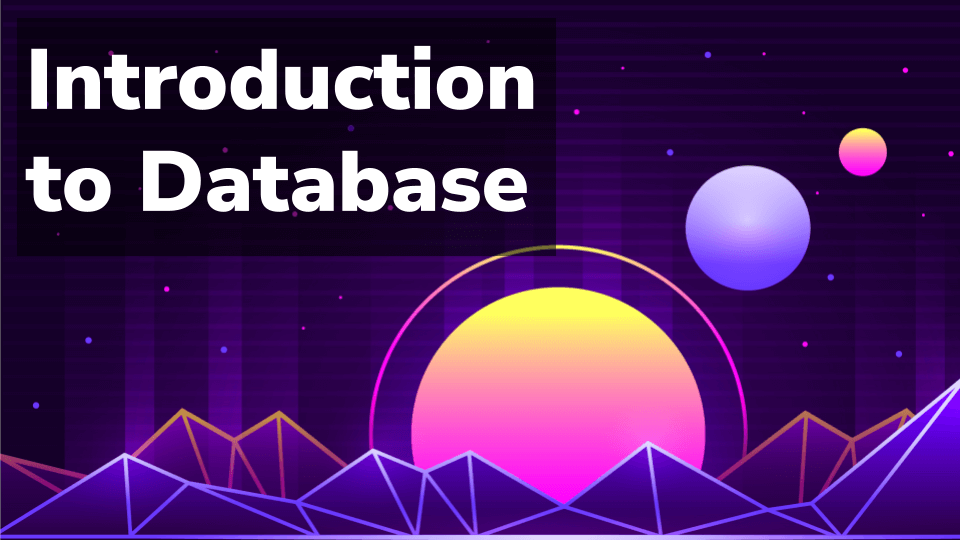 Introduction to Database